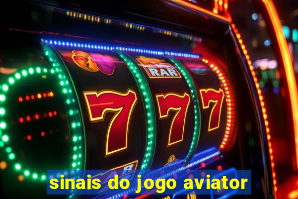 sinais do jogo aviator